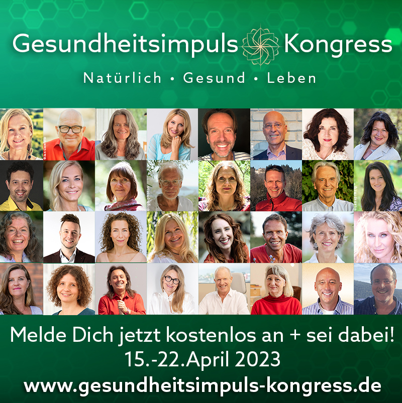 Read more about the article Gesundheitsimpuls Kongress 2023 »Natürlich • Gesund • Leben« vom 15. – 22.04.2023