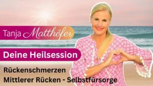 Read more about the article HEILSESSION: Mittlerer Rücken & Selbstfürsorge